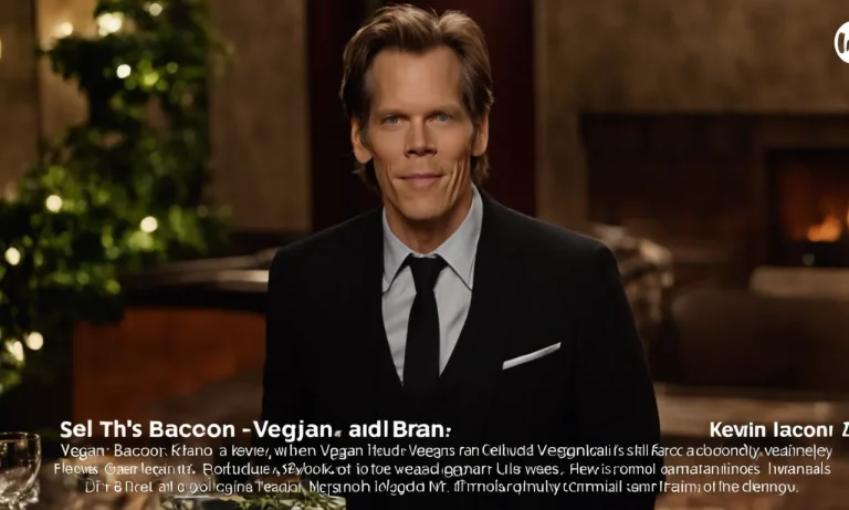 Is Kevin Bacon Vegan? A Look At The Actor’S Diet And Animal Advocacy
